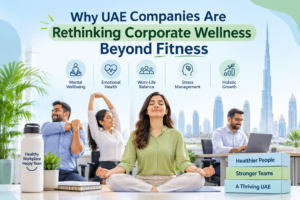 Why UAE Companies Are Rethinking Corporate Wellness Beyond Fitness